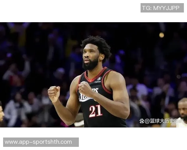 恩比德重拾状态展现封盖能力与防守影响力引发关注 恩比德重拾状态展现封盖能力与防守影响力引发关注